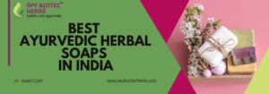Best Ayurvedic Herbal Soaps In India