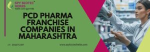 PCD Pharma Franchise Companies in Maharashtra
