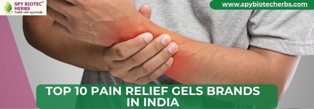 Top 10 Pain Relief Gels Brands in India