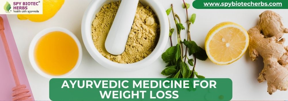 Ayurvedic Medicine for Weight Loss
