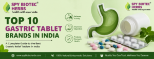 Top 10 Gastric Tablet Brands in India